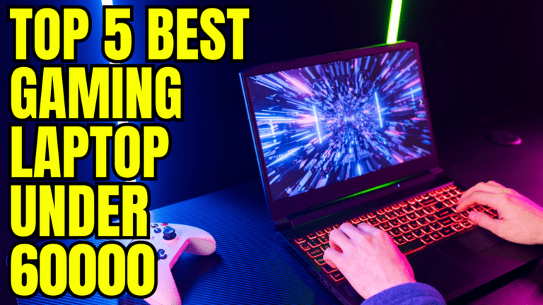 Top 5 best gaming laptop under 60000